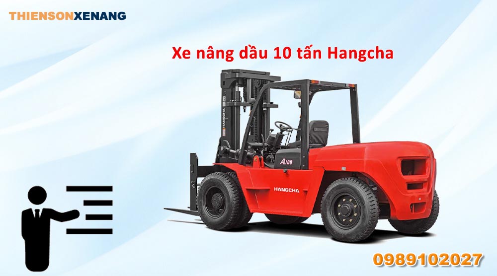 giới thiệu xe nâng dầu 10 tấn hangcha