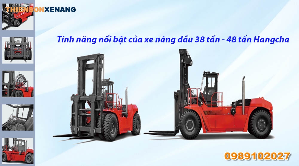 tính năng nổi bật của xe nâng dầu 38-48 tấn Hangcha